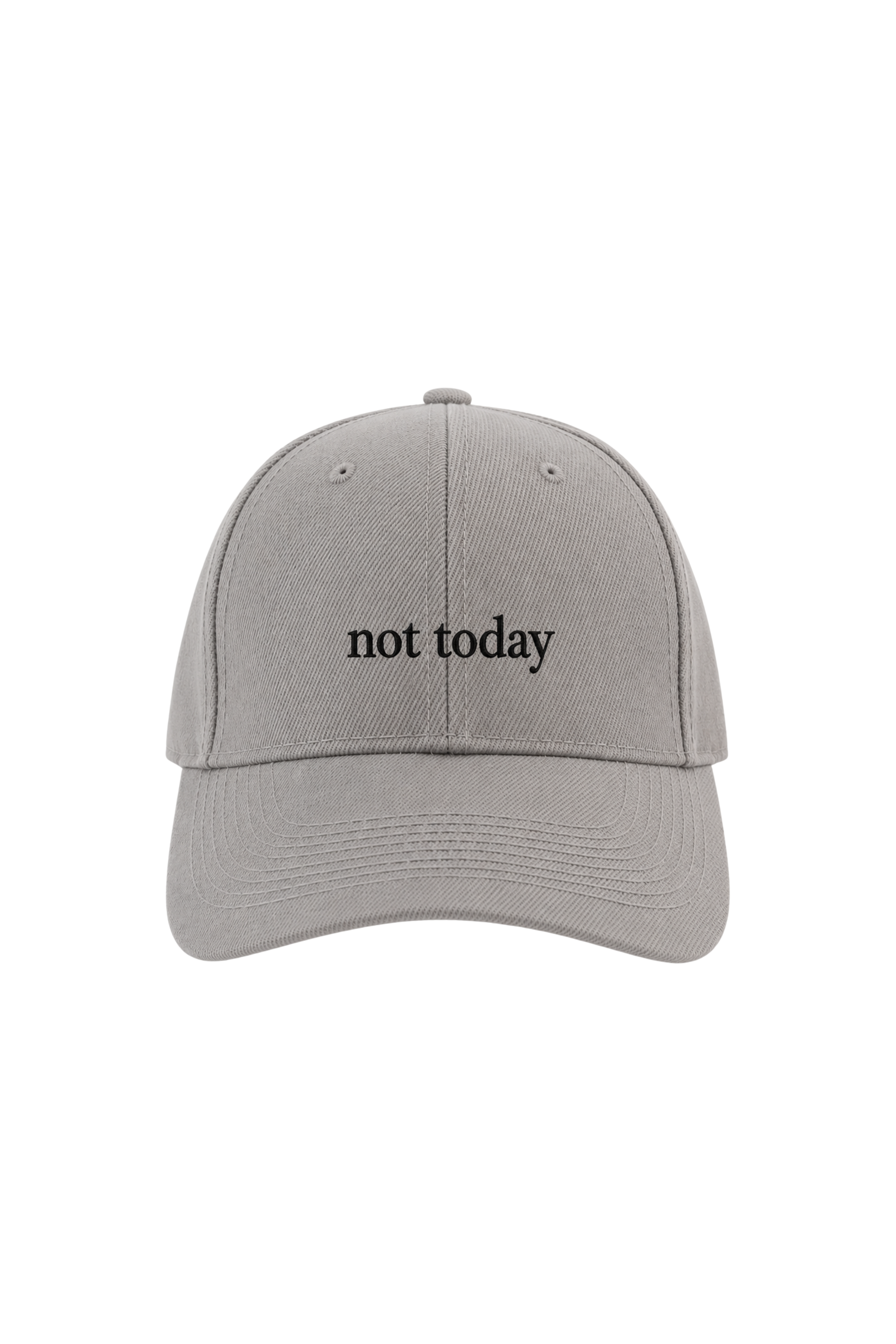 Not Today Cap